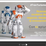 Tren Turismo, nuevos modelos de negocio, desde la innovación